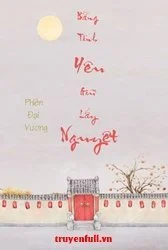 Bằng Tình Yêu Giữ Lấy Nguyệt
