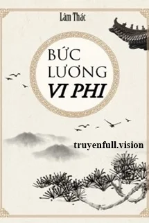 Bức Lương Vi Phi - Lâm Thác