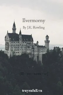 Học Viện Ma Thuật Và Pháp Thuật Ilvermorny