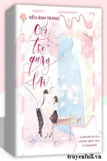 Nếu Ánh Trăng Có Thể Quay Lại