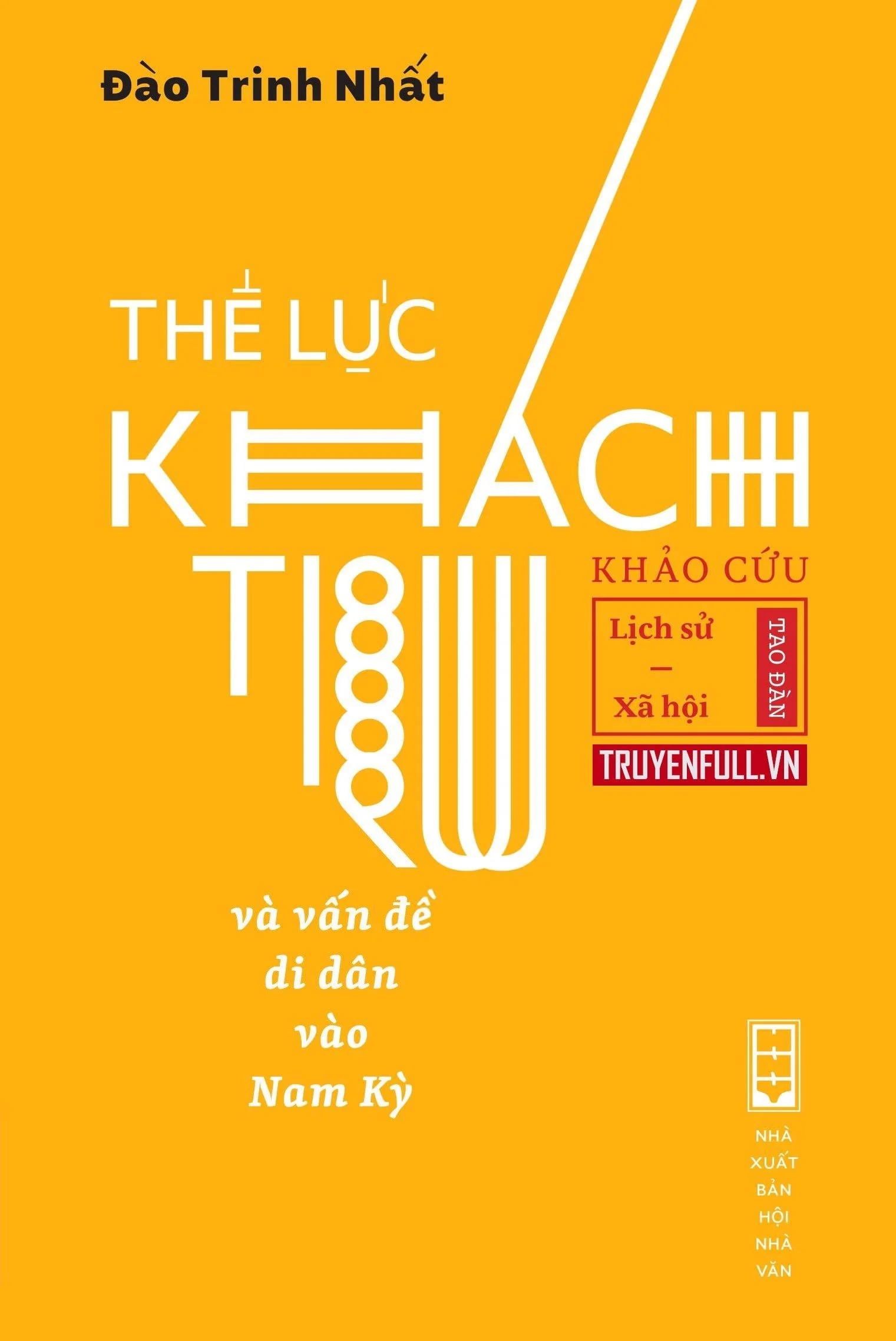 Thế Lực Khách Trú Và Vấn Đề Di Dân Vào Nam Kỳ