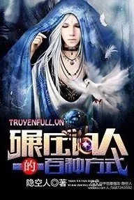 100 Loại Phương Pháp Nghiền Ép Phàm Nhân