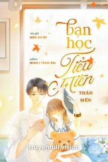 Bạn Học Tiểu Miên Thân Mến
