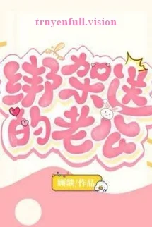 Bắt Cóc Được Anh Chồng Như Ý