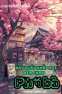 Bày Quầy Khắp Nơi Bên Cạnh Phú Bà