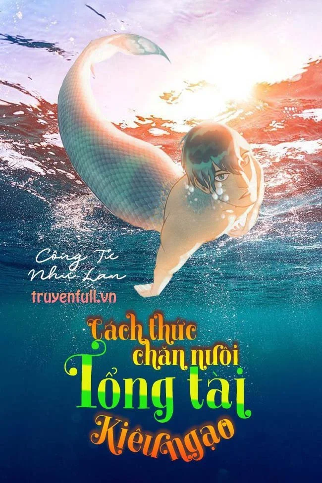 Cách Thức Chăn Nuôi Tổng Tài Kiêu Ngạo