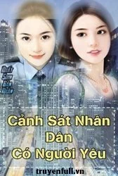 Cảnh Sát Nhân Dân Có Người Yêu Rồi