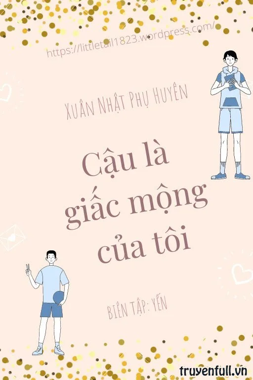 Cậu Là Giấc Mộng Của Tôi