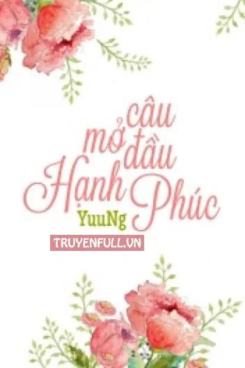 Câu Mở Đầu Hạnh Phúc