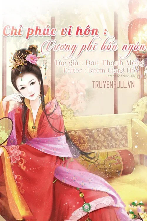 Chỉ Phúc Vi Hôn: Vương Phi Bốn Ngón