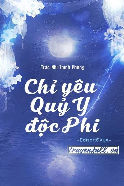 Chỉ Yêu Quỷ Y Độc Phi
