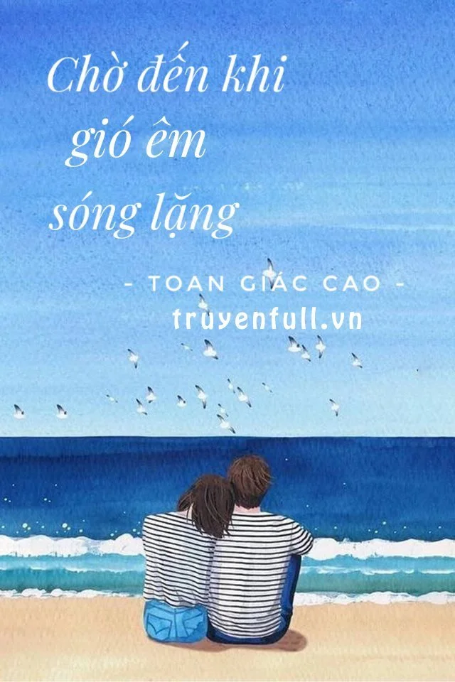 Chờ Đến Khi Gió Êm Sóng Lặng