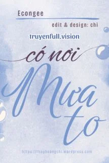 Có Nơi Mưa To - Econgee