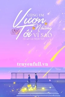 Cùng Em Vươn Tới Những Vì Sao