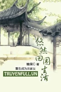 Cuộc Sống Nông Thôn Nhàn Rỗi