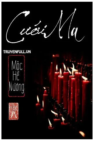 Cưới Ma – Mộc Hề Nương