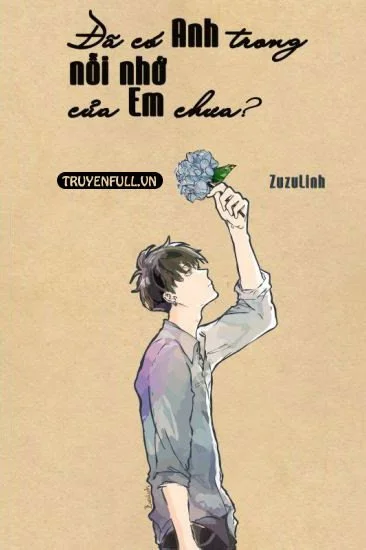 Đã Có Anh Trong Nỗi Nhớ Của Em Chưa?