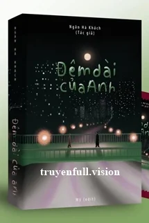 Đêm Dài Của Anh - Ngân Hà Khách