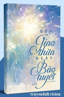 Đêm Giao Thừa, Ngày Bão Tuyết