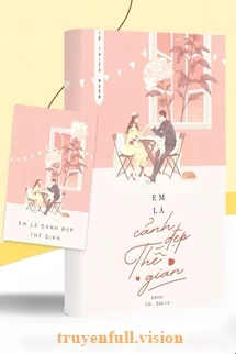 Em Là Cảnh Đẹp Thế Gian