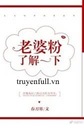 Fan Lão Bà Hiểu Biết Một Chút