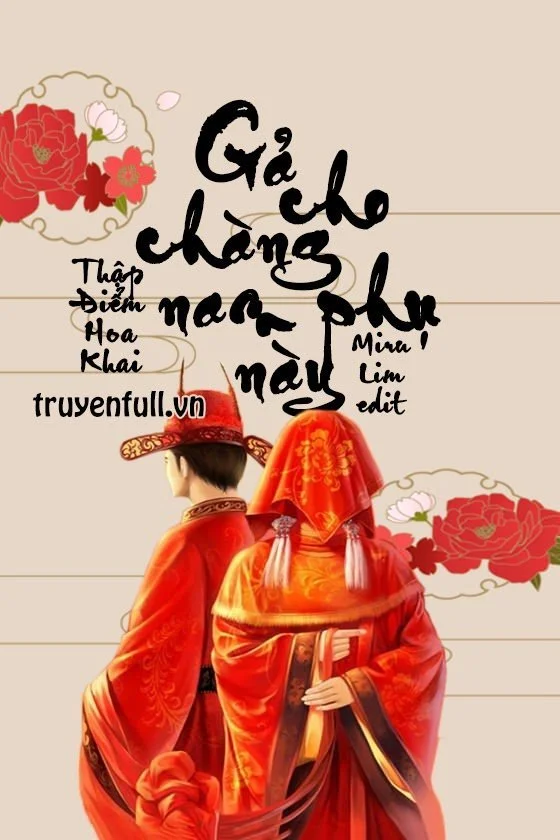 Gả Cho Chàng Nam Phụ Này