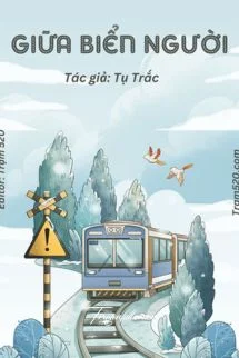 Giữa Biển Người - Tụ Trặc