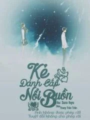 Kẻ Đánh Cắp Nỗi Buồn