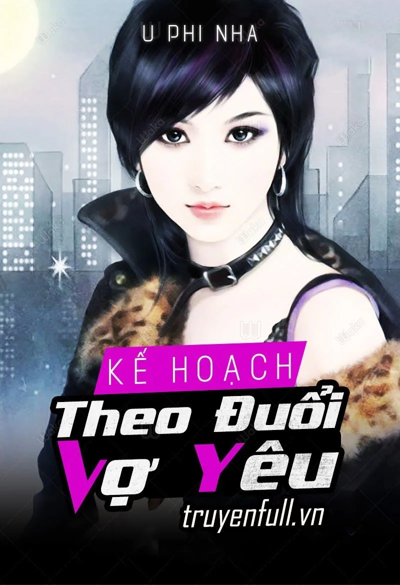Kế Hoạch Theo Đuổi Vợ Yêu
