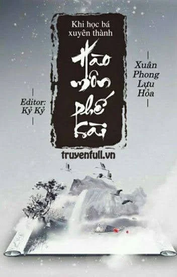 Khi Học Bá Xuyên Thành Hào Môn Phế Sài