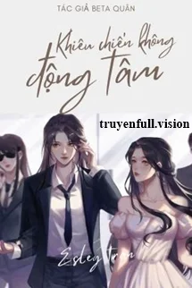 Khiêu Chiến Không Rung Động - Beta Quân