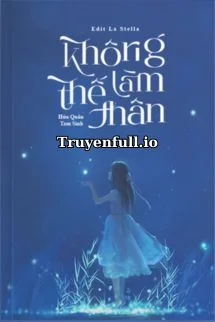 Không Làm Thế Thân – Hứa Quân Tam Sinh