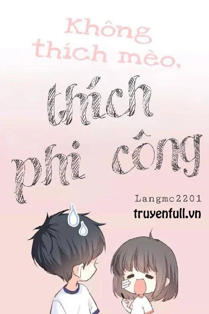 Không Thích Mèo, Thích Phi Công!
