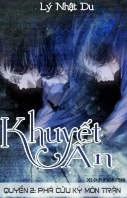 Khuyết Ấn/Dương Bình Nhi - Quyển 2: Phá Cửu Kỳ Môn Trận