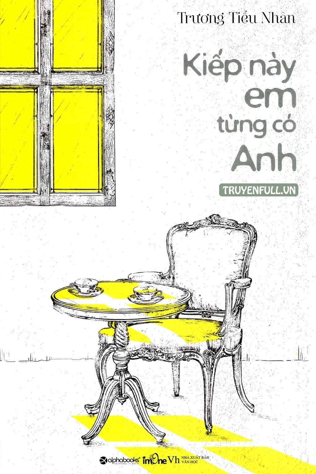 Kiếp Này Em Từng Có Anh