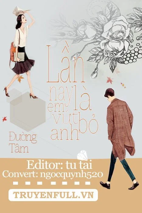 Lần Này, Là Em Vứt Bỏ Anh