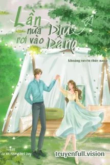 Lần Nữa Rơi Vào Dịu Dàng