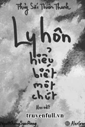 Ly Hôn Hiểu Biết Một Chút
