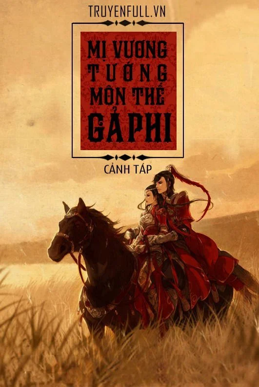 Mị Vương Tướng Môn Thế Gả Phi