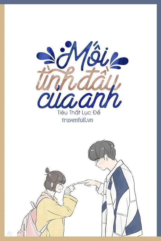 Mối Tình Đầu Của Anh