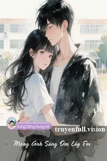 Mong Ánh Sáng Ôm Lấy Em