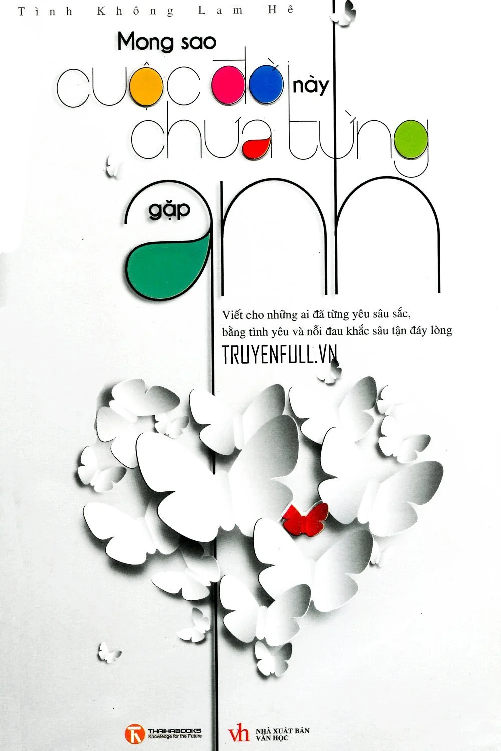 Mong Sao Cuộc Đời Này Chưa Từng Gặp Anh