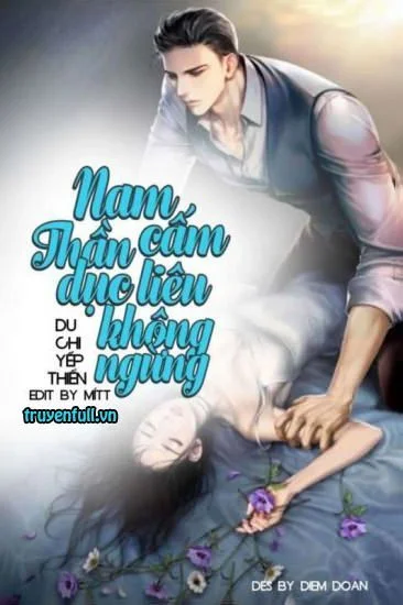 Nam Thần Cấm Dục, Trêu Không Ngừng