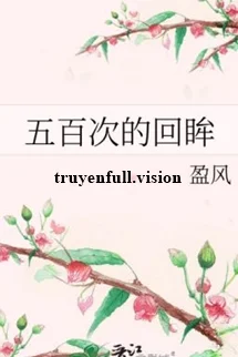 Năm Trăm Lần Ngoái Đầu Nhìn Lại
