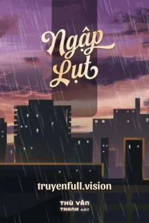 Ngập Lụt - Thù Vãn