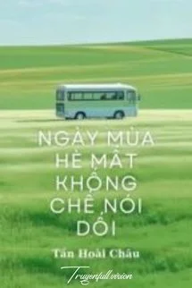 Ngày Hè Mất Khống Chế Nói Dối