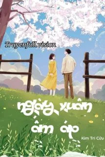 Ngày Xuân Ấm Áp - Kim Tri Cửu