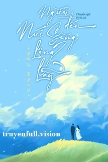 Người Đến Núi Sông Lộng Lẫy