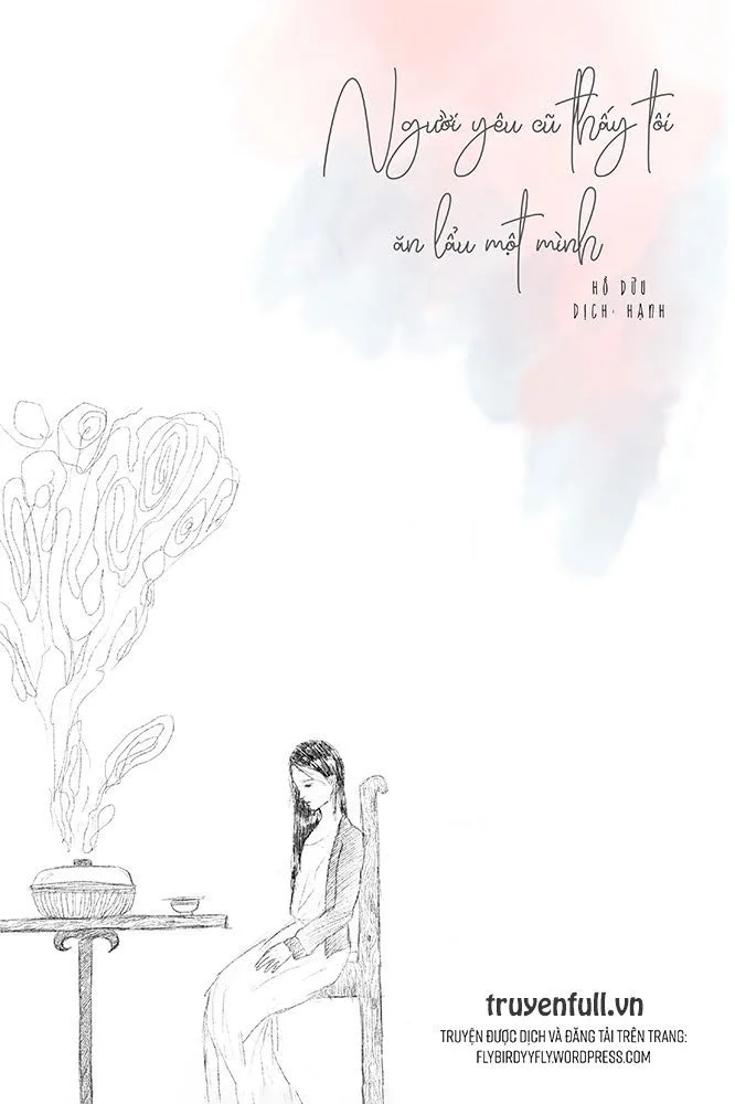 Người Yêu Cũ Thấy Tôi Ăn Lẩu Một Mình