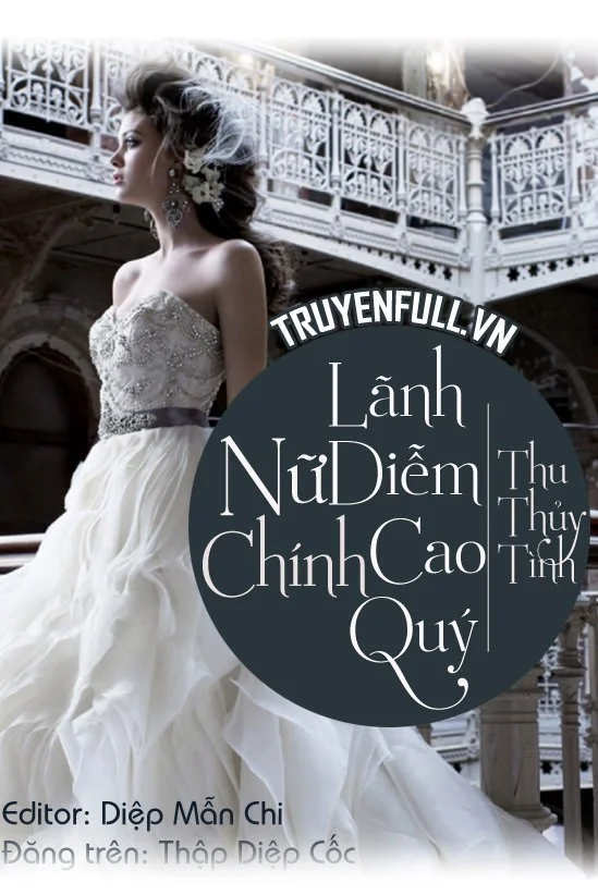 Nữ Chính Lãnh Diễm Cao Quý